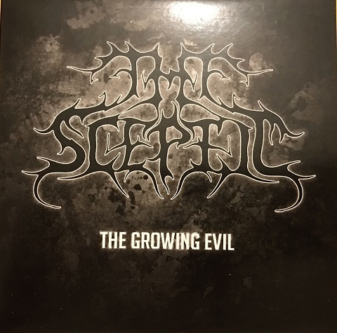 The Sceptic : The Growing Evil The Sceptic : The Growing Evil